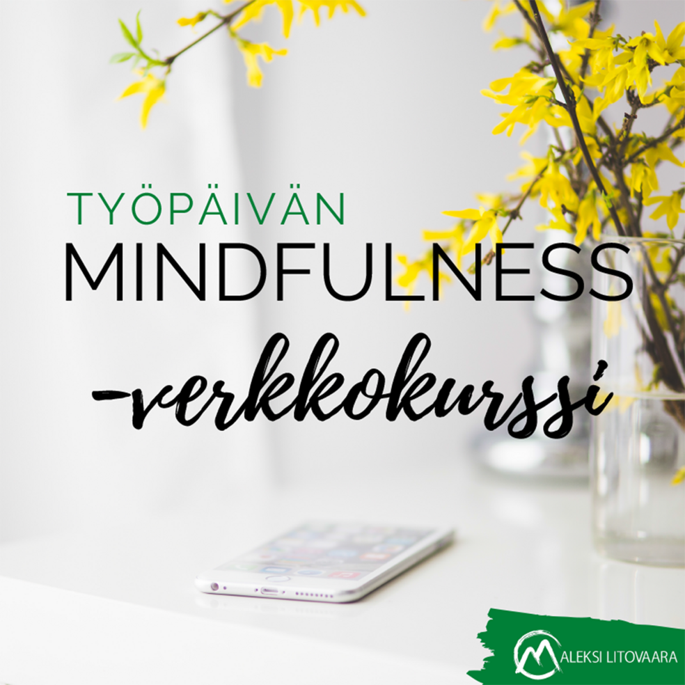 Työpäivän mindfulness-verkkokurssi by Aleksi Litovaara Coaching